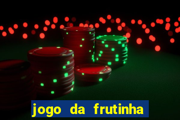 jogo da frutinha que paga no pix